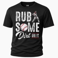 Baseball Rub Some Dirt On It Funny Humor Sayings Quotes Cooling Performance Crew T-Shirt