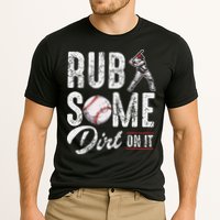 Baseball Rub Some Dirt On It Funny Humor Sayings Quotes Cooling Performance Crew T-Shirt