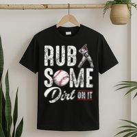 Baseball Rub Some Dirt On It Funny Humor Sayings Quotes T-Shirt