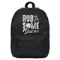 Baseball Rub Some Dirt On It Funny Humor Sayings Quotes 16 in Basic Backpack