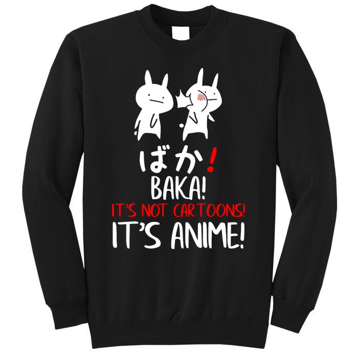 Baka Rabbit Slap Japanese Manga Is Anime Not Cartoons Sweatshirt