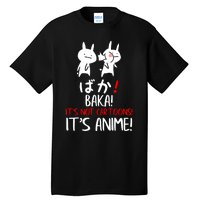 Baka Rabbit Slap Japanese Manga Is Anime Not Cartoons Tall T-Shirt