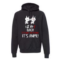 Baka Rabbit Slap Japanese Manga Is Anime Not Cartoons Premium Hoodie