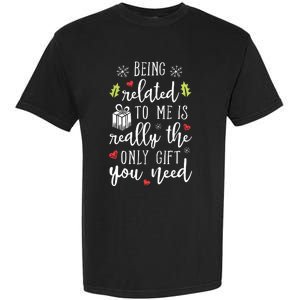 Being Related To Me Funny Christmas Family Xmas Pajamas Gift Short Sleeve Garment-Dyed Heavyweight T-Shirt