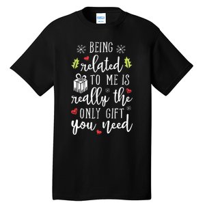 Being Related To Me Funny Christmas Family Xmas Pajamas Gift Short Sleeve Tall T-Shirt