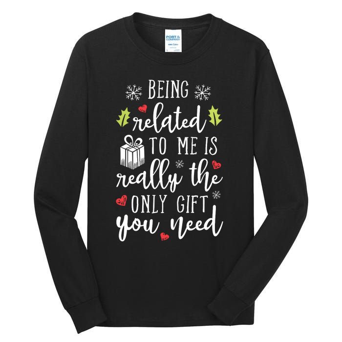 Being Related To Me Funny Christmas Family Xmas Pajamas Gift Short Sleeve Tall Long Sleeve T-Shirt