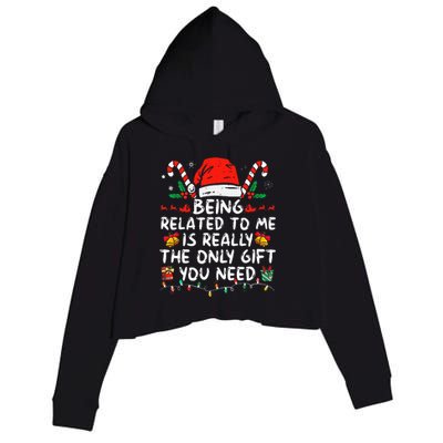 Being Related To Me Funny Christmas Family Xmas Pajamas  Crop Fleece Hoodie