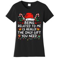 Being Related To Me Funny Christmas Family Xmas Pajamas  Women's T-Shirt