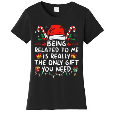 Being Related To Me Funny Christmas Family Xmas Pajamas  Women's T-Shirt