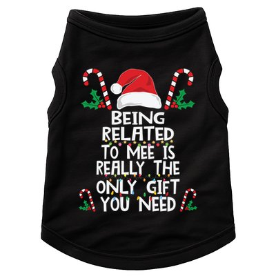 Being Related To Me Is Really The Only Gift You Need Xmas Gift Doggie Tank