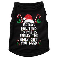 Being Related To Me Is Really The Only Gift You Need Xmas Gift Doggie Tank