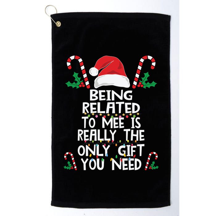 Being Related To Me Is Really The Only Gift You Need Xmas Gift Golf Towel