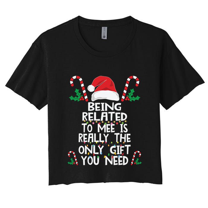 Being Related To Me Is Really The Only Gift You Need Xmas Gift Crop Top
