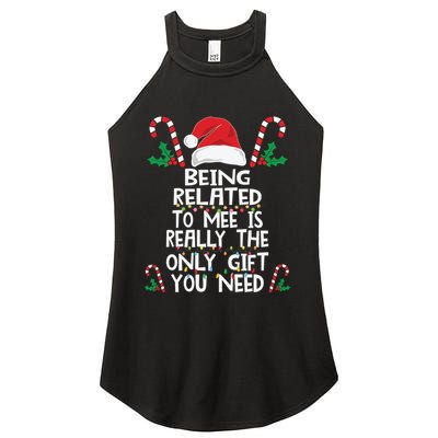 Being Related To Me Is Really The Only Gift You Need Xmas Gift Women's Perfect Tri Rocker Tank