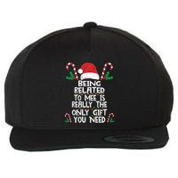 Being Related To Me Is Really The Only Gift You Need Xmas Gift Wool Snapback Cap