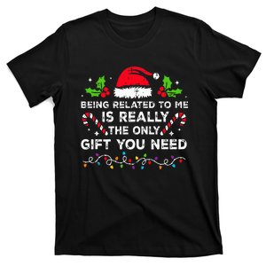 Being Related To Me Funny Christmas Family Xmas Pajamas T-Shirt