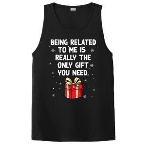 Being Related To Me Is Really Only Gift You Need Christmas Gift PosiCharge Competitor Tank