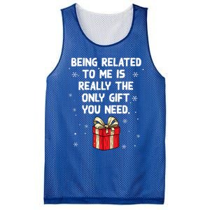 Being Related To Me Is Really Only Gift You Need Christmas Gift Mesh Reversible Basketball Jersey Tank