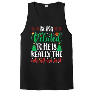 Being Related To Me Is The Only Gift You Need Christmas Gift PosiCharge Competitor Tank