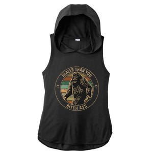 Bigfoot Realer Than Your Bitch Ass Sasquatch Ladies PosiCharge Tri-Blend Wicking Draft Hoodie Tank