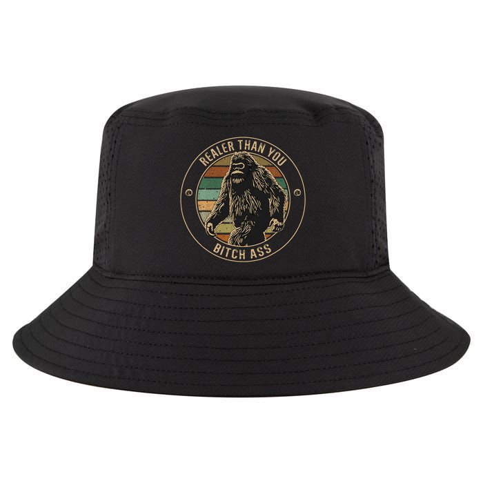 Bigfoot Realer Than Your Bitch Ass Sasquatch Cool Comfort Performance Bucket Hat