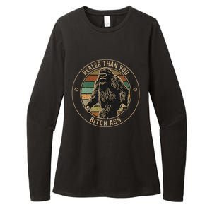 Bigfoot Realer Than Your Bitch Ass Sasquatch Womens CVC Long Sleeve Shirt