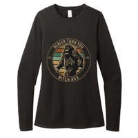 Bigfoot Realer Than Your Bitch Ass Sasquatch Womens CVC Long Sleeve Shirt