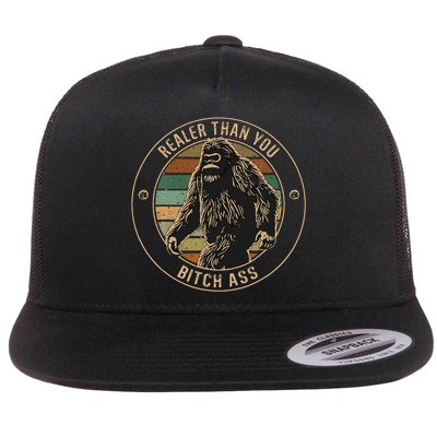 Bigfoot Realer Than Your Bitch Ass Sasquatch Flatbill Hat