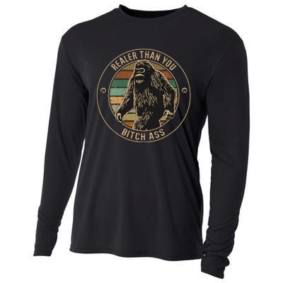 Bigfoot Realer Than Your Bitch Ass Sasquatch Cooling Performance Long Sleeve Crew