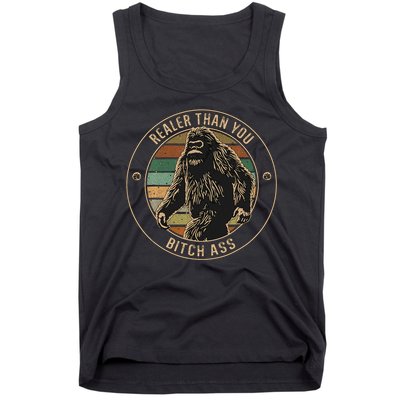 Bigfoot Realer Than Your Bitch Ass Sasquatch Tank Top
