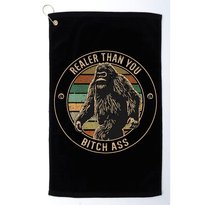 Bigfoot Realer Than Your Bitch Ass Sasquatch Golf Towel