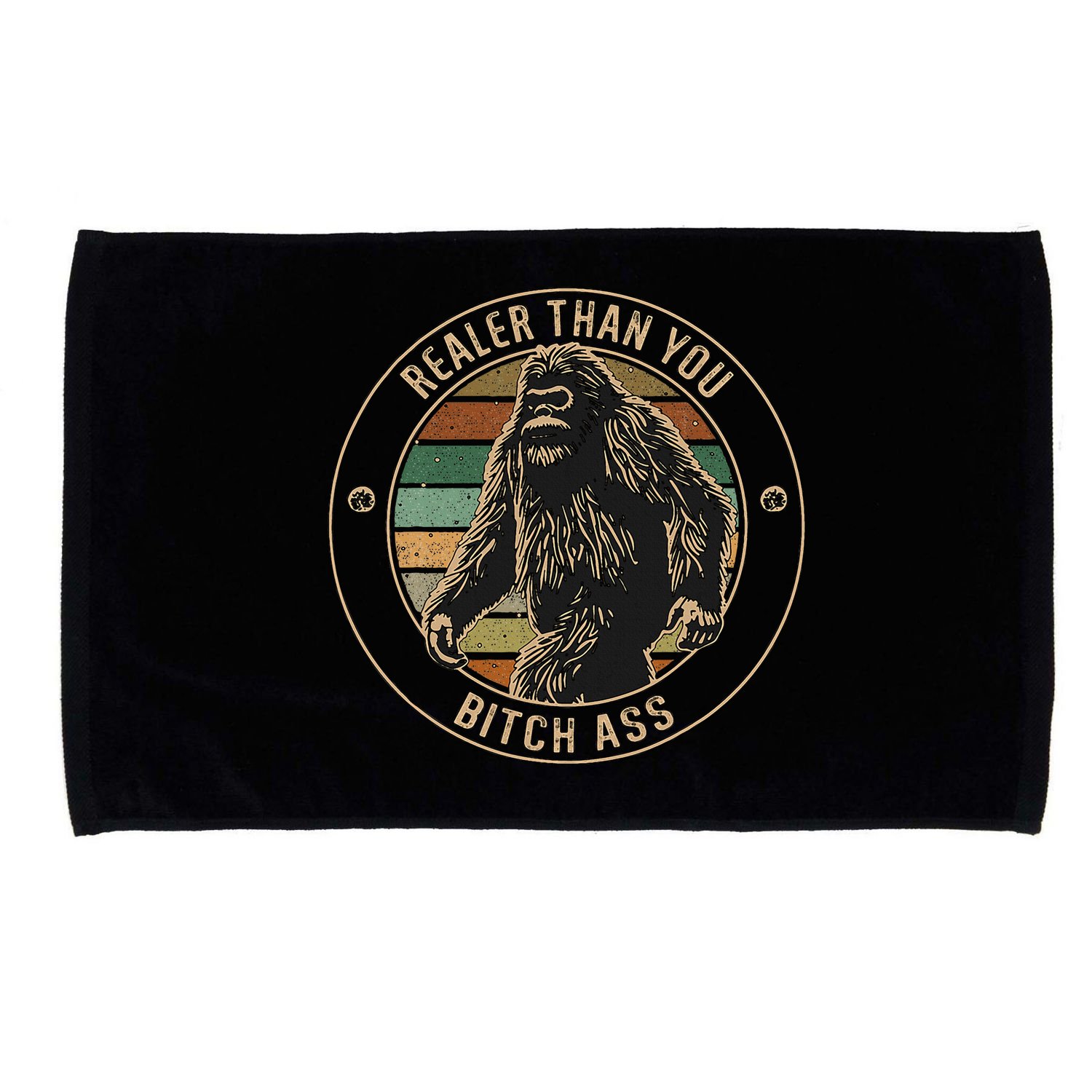 Bigfoot Realer Than Your Bitch Ass Sasquatch Microfiber Hand Towel