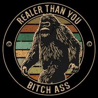 Bigfoot Realer Than Your Bitch Ass Sasquatch Women's Crop Top Tee