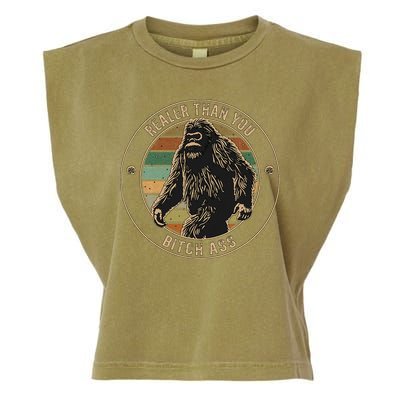 Bigfoot Realer Than Your Bitch Ass Sasquatch Garment-Dyed Women's Muscle Tee