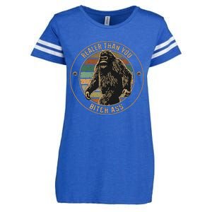 Bigfoot Realer Than Your Bitch Ass Sasquatch Enza Ladies Jersey Football T-Shirt