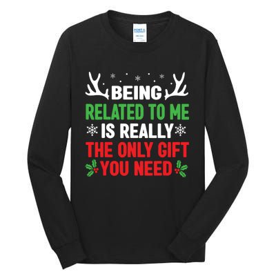 Being Related To Me Funny Christmas Shirts Women Family Tall Long Sleeve T-Shirt