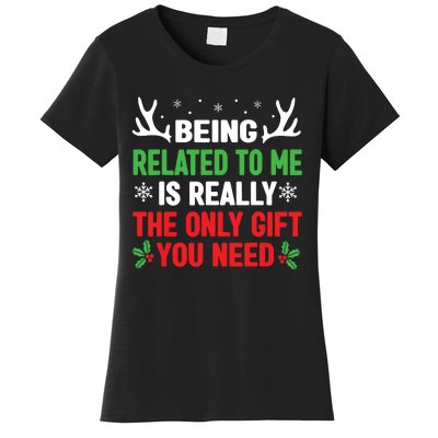 Being Related To Me Funny Christmas Shirts Women Family Women's T-Shirt