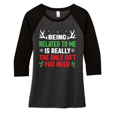 Being Related To Me Funny Christmas Shirts Women Family Women's Tri-Blend 3/4-Sleeve Raglan Shirt