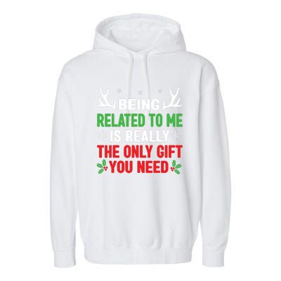 Being Related To Me Funny Christmas Shirts Women Family Garment-Dyed Fleece Hoodie