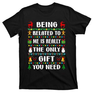 Being Related To Me Funny Xmas Family Matching Christmas T-Shirt