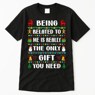 Being Related To Me Funny Xmas Family Matching Christmas Tall T-Shirt