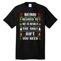 Being Related To Me Funny Xmas Family Matching Christmas Tall T-Shirt