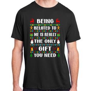 Being Related To Me Funny Xmas Family Matching Christmas Adult ChromaSoft Performance T-Shirt