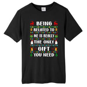 Being Related To Me Funny Xmas Family Matching Christmas Tall Fusion ChromaSoft Performance T-Shirt