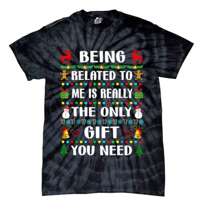 Being Related To Me Funny Xmas Family Matching Christmas Tie-Dye T-Shirt