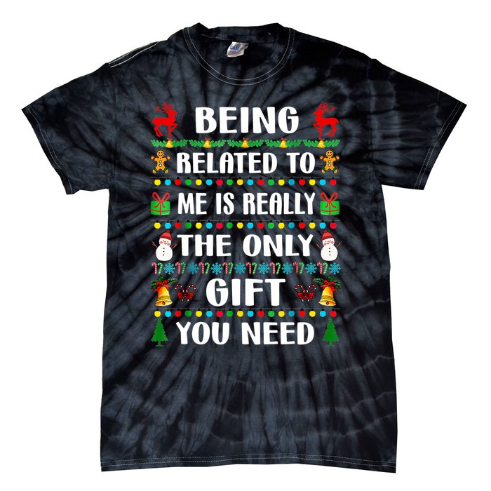 Being Related To Me Funny Xmas Family Matching Christmas Tie-Dye T-Shirt