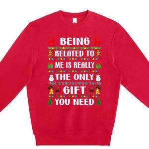 Being Related To Me Funny Xmas Family Matching Christmas Premium Crewneck Sweatshirt