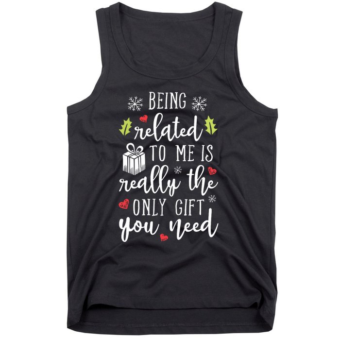 Being Related To Me Funny Christmas Family Xmas Pajamas Gift Tank Top