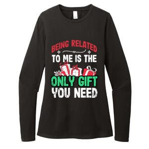 Being Related To Me Is The Only Present You Need Gift Womens CVC Long Sleeve Shirt