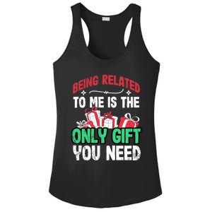 Being Related To Me Is The Only Present You Need Gift Ladies PosiCharge Competitor Racerback Tank